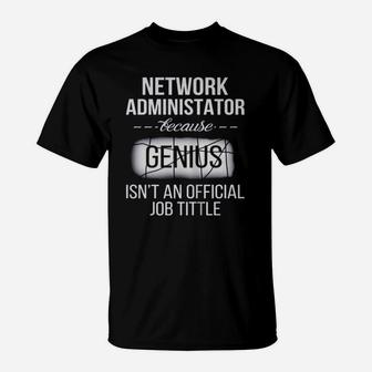 Network Administrator - Network Administrator Beca T-Shirt - Seseable