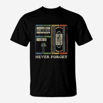Never Forget Retro Vintage Cool 80s 90s Funny Geeky Nerdy T-Shirt - Seseable