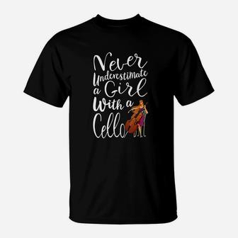 Never Underestimate A Girl With A Cello Cool Gift For Girls T-Shirt - Seseable