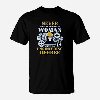 Never Underestimate A Woman With Engineering Degree T-Shirt - Seseable