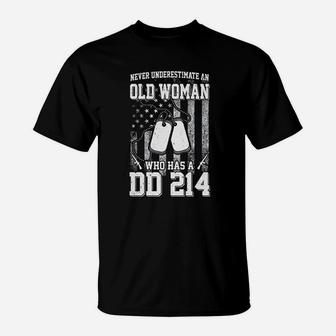 Never Underestimate An Old Woman Who Has Dd214 T-Shirt - Seseable