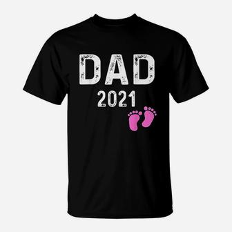 New Dad 2021 Gift Girl Baby Feet Daddy Fathers Day T-Shirt - Seseable