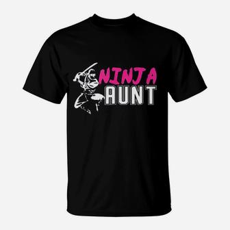 Ninja Aunt Matching Family Ninja Birthday Gift For Auntie T-Shirt - Seseable