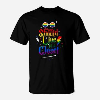 No One Should Live In A Closet Lgbt Gay Pride T-Shirt - Seseable
