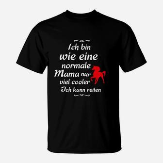 Normale Mama Nur Cooler Kann Reiten T-Shirt - Seseable