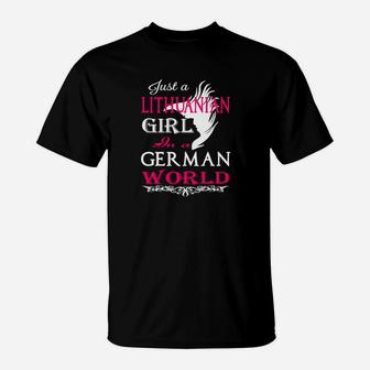 Nur Ein Litauisches Mädchen In Einem Deutschen Welt- T-Shirt - Seseable