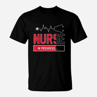 Nurse In Progress In Training Student T-Shirt - Seseable