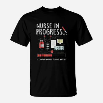 Nurse In Progress Student Nurse T-Shirt - Seseable