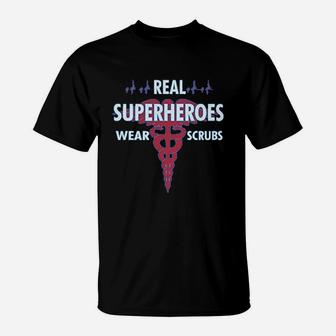 Nurse Real Superheroes Wear Scrbs Gift For Nurse Women T-Shirt - Seseable