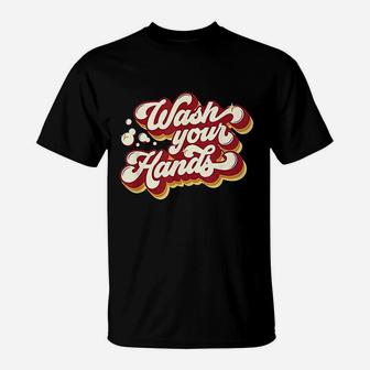 Nurse Wash Your Hands T-Shirt | Seseable CA