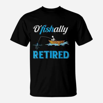 Ofishally Retired Funny Fisherman Retirement Gift T-Shirt - Seseable