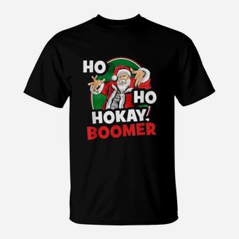 Ok Boomer Ho Ho Hokay Boomer T-Shirt - Seseable