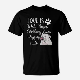 Old English Bulldog Quote Saying Love My Dog T-Shirt - Seseable