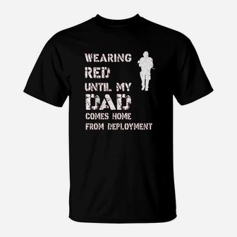 On Fridays We Wear Red Until My Dad Comes Home T-Shirt - Seseable