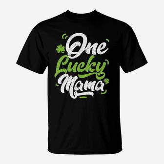 One Lucky Mama St Paddys Day For Women T-Shirt - Seseable