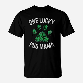 One Lucky Pug Mama St Patrick Day Paw Dog Lover Gift T-Shirt - Seseable