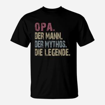 Opa Der Mann Der Mythos Die Legende Vintage Shirt T-Shirt - Seseable