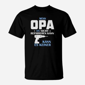 Opa Es Resparieren Kann T-Shirt - Seseable