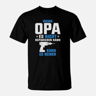 Opa Es Resparieren Kann T-Shirt - Seseable