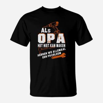 Opa T-Shirt mit Spruch Wenn Opa es nicht reparieren kann, Ideales Geschenk für Großväter - Seseable
