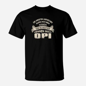 Opi T-Shirt - Die Meinung der Wichtigsten, Lustiges Familien Tee - Seseable