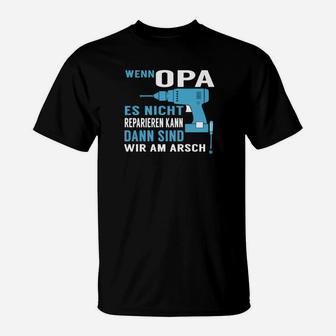 Optimized Opa T-Shirt mit Bohrmaschinen Motiv, Lustiges Heimwerker Shirt - Seseable