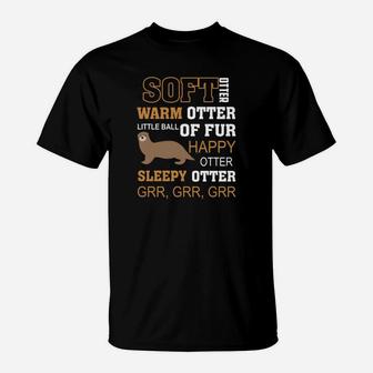 Otter Shirt Soft Otter Warm Otter Happy Otter Fu T-Shirt - Seseable