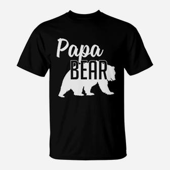 Papa Bear Dad And Fathers Day, best christmas gifts for dad T-Shirt - Seseable