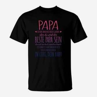 Papa Ich Bin Zwar Noch Nicht Geboren T-Shirt - Seseable