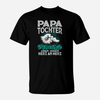 Papa  Tochter Nicht Immer Auge In Auge T-Shirt - Seseable