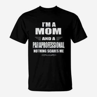 Paraprofessional Mom Educator Gift T-Shirt - Seseable