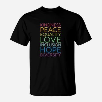 Peace Love Inclusion Equality Diversity Human Rights T-Shirt - Seseable