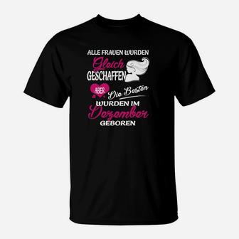 Personalisiertes Geburtstags-T-Shirt für Dezember Frauen, Spruch Design - Seseable