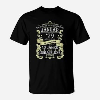 Personalisiertes T-Shirt 40. Geburtstag, Unglaubliche Person Januar 1979 Edition - Seseable