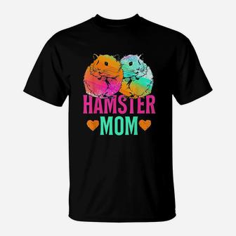 Pet Lover Mothers Day Mom Hamster T-Shirt - Seseable