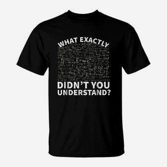 Physics Funny Science Teacher Or Student T-Shirt - Seseable