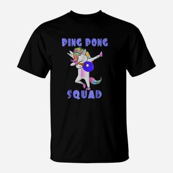 Ping Pong Squad Dabbing Unicorn Funny Table Tennis T-Shirt - Seseable