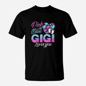 Pink Or Blue Gigi Loves You Baby Shower Gender Reveal T-Shirt - Seseable