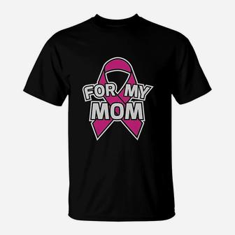 Pink Ribbon For My Mom T-Shirt - Seseable