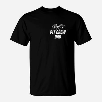 Pit Crew Dad Hosting Race Car Birthday Parties T-Shirt - Seseable