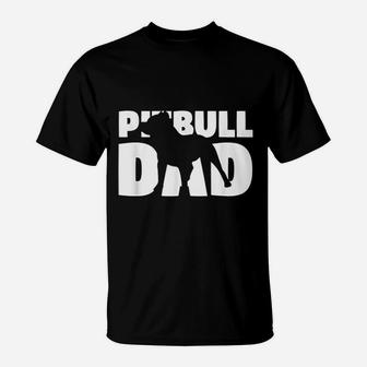 Pitbull Dad Pitbull Gift Father Dog Dad T-Shirt - Seseable