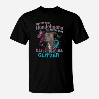 Pitbull Das Sind Keine Hundehaare Auf Meinen T-Shirt - Seseable
