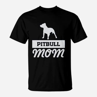 Pitbull Mom Dog Mom T-Shirt - Seseable