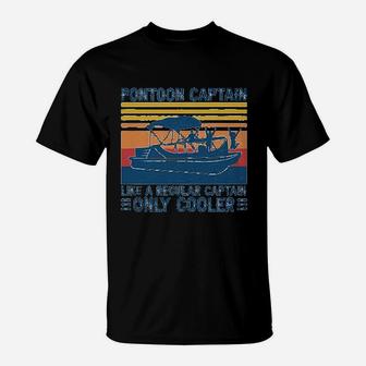 Poontoon Captain Like A Regular Captain Only Cooler T-Shirt - Seseable