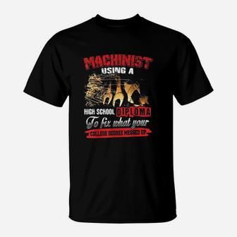 Power Of Machinist's High School Diploma For Mechanic T-Shirt - Seseable