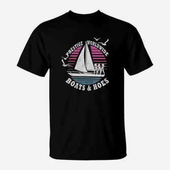 Prestige Worldwide Boat And Hoes T-Shirt - Seseable