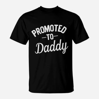 Promoted To For Expectant Fathers T-Shirt - Seseable