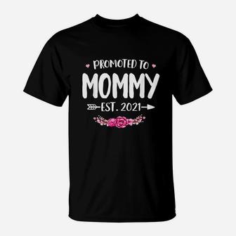 Promoted To Mommy Est 2021 New Mom Gift First Mommy T-Shirt - Seseable