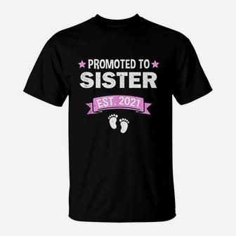 Promoted To Sister Est 2021 Cute Women Mom Mommy Gift T-Shirt - Seseable