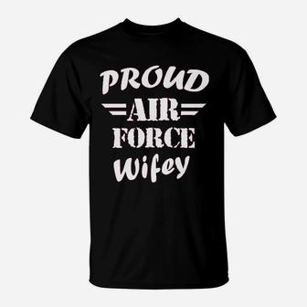 Proud Air Force Wifey Veteran Wife Pride Patriot Heroic T-Shirt - Seseable